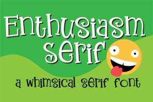 Enthusiasm Serif: A Timeless Font for Modern Design
